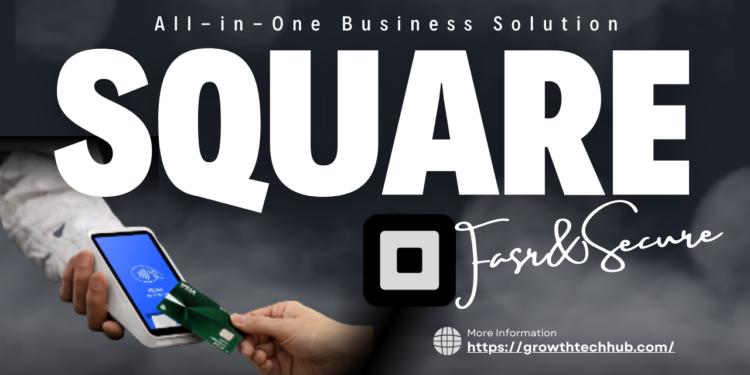 Square: All-in-One Business Solution